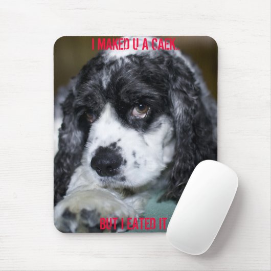 IK MAAKTE U EEN CAEK... MUISMAT (Met muis)