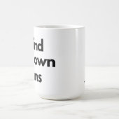 Ik maal mijn eigen bonen koffiemok (Center)