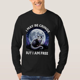 Ik mag dan cringe zijn, maar ik ben vrij grappig p t-shirt
