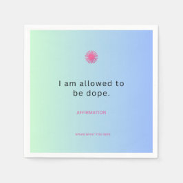 "Ik mag Dope zijn" Affirmatie servetten ✨
