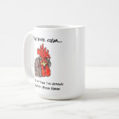 "Ik mag er rustig uitzien..." Tall Rooster Mok (Voorkant links)