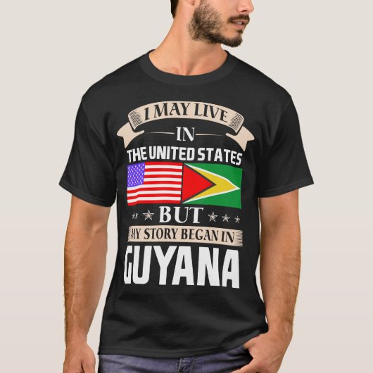 Ik mag in de Verenigde Staten in Guyana wonen. T-shirt (Voorkant)