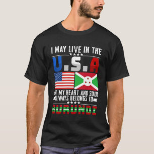 Ik mag in de VS wonen, maar mijn hart behoort tot  T-shirt