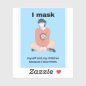 Ik maskeer mezelf en mijn kinderen omdat ik van ze sticker (Vel)