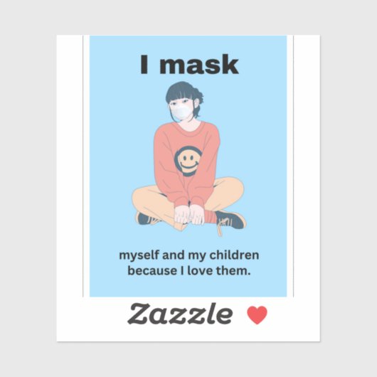 Ik maskeer mezelf en mijn kinderen omdat ik van ze sticker (Vel)