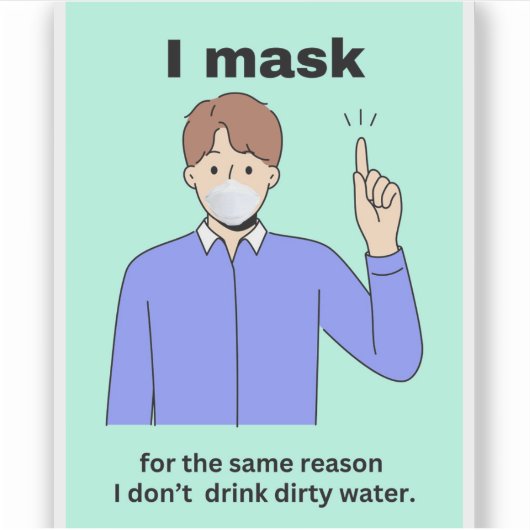 Ik maskeer om dezelfde reden dat ik niet... sticker (Voorkant)