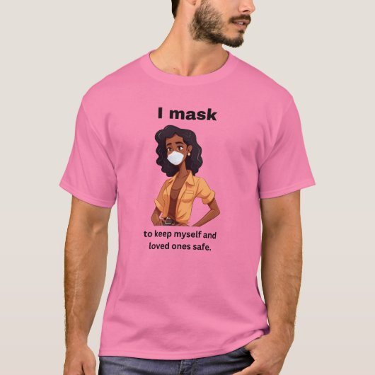 Ik maskeer om mezelf en mijn geliefden veilig lich t-shirt (Voorkant)