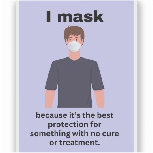 Ik maskeer omdat het de beste bescherming is... sticker (Voorkant)