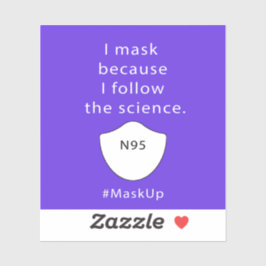 Ik maskeer omdat ik de wetenschap volg sticker