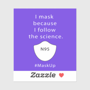 Ik maskeer omdat ik de wetenschap volg sticker