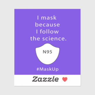Ik maskeer omdat ik de wetenschap volg sticker