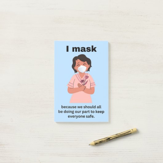 Ik maskeer omdat we allemaal... post-it® notes (Op bureau)