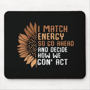 Ik Match Energie Empowerment Afro-Amerikaans Afro  Muismat