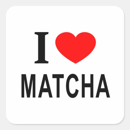 IK ❤️ MATCHA IK HOOP VAN MATCHA I HEART MATCHA SQU VIERKANTE STICKER (Voorkant)