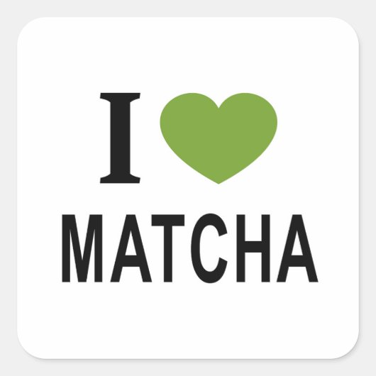 Ik ♥ MATCHA Ik hou van MATCHA Ik heb MATCHA hartst Vierkante Sticker (Voorkant)