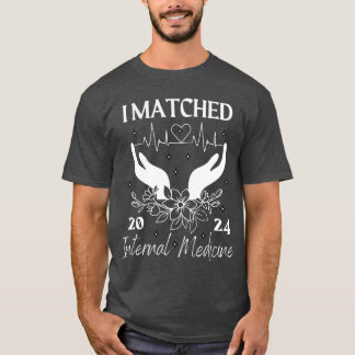 Ik matchte Interne Geneeskunde Residentie Match Da T-shirt