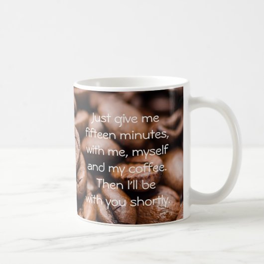 Ik, mezelf en mijn koffie quote mok (Rechts)