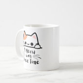 Ik miauw in mijn vrije tijd - Funny Cat Lover Koffiemok (Voorkant links)