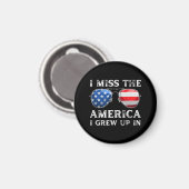 ik mis de Amerika waar ik ben opgegroeid Magneet (Voorkant / Achterkant)