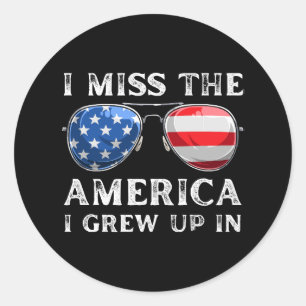 ik mis de Amerika waar ik ben opgegroeid Ronde Sticker