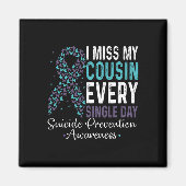 Ik mis elke dag mijn neef Suicide Preventi Magneet (Voorkant)