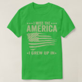 Ik mis het Amerika dat ik opgroeide in Amerikaanse T-shirt (Design voorkant)