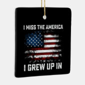 Ik mis het Amerika dat ik opgroeide in de Amerikaa Keramisch Ornament (Rechts)