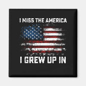 Ik mis het Amerika dat ik opgroeide in de Amerikaa Magneet (Voorkant)