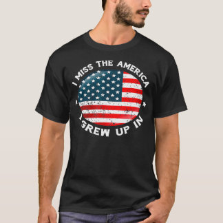 Ik mis het Amerika dat ik opgroeide in de Amerikaa T-shirt