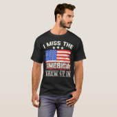 Ik mis het Amerika dat ik opgroeide in de Amerikaa T-shirt (Voorkant volledig)