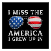 Ik mis het Amerika waarin ik ben opgegroeid Perfect Poster (Voorkant)