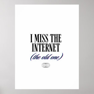 Ik Mis Het Oude Internet Poster