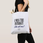 Ik Mis Het Oude Internet Tote Bag (Dichtbij)