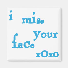 Ik mis je gezicht magneet