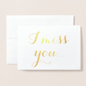 Ik mis je gouden folie elegante typografie folie kaarten (Voorkant met envelop)