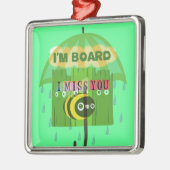 Ik mis je in het algemeen metalen ornament (Links)