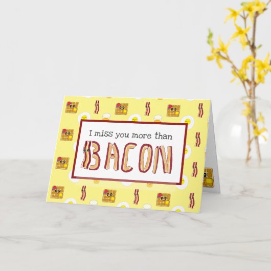 Ik mis je meer dan Bacon. Kaart (Gele Bloem)