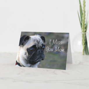 Ik mis je moeder pug wenskaart kaart