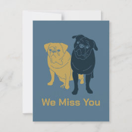 Ik mis je pugs briefkaart