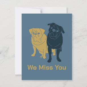 Ik mis je pugs briefkaart