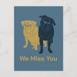 Ik mis je pugs briefkaart