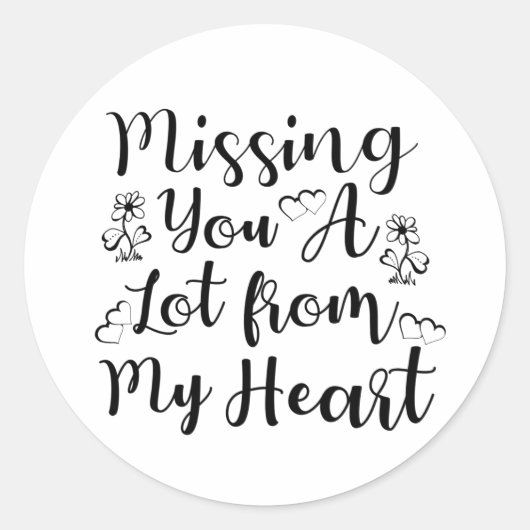 Ik mis je veel uit mijn hart ronde sticker (Voorkant)