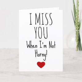 Ik mis je zelfs als ik niet zo'n Valentijnse kaart