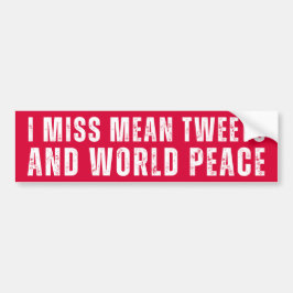 Ik mis Mean Tweets en Wereldvrede, Anti Joe Biden Bumpersticker