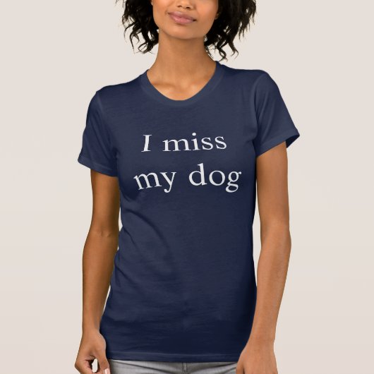 Ik mis mijn hond t-shirt (Voorkant)