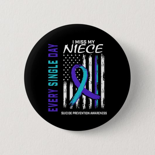 Ik mis mijn nichtje Suicide Awareness Prevention A Ronde Button 5,7 Cm (Voorkant)
