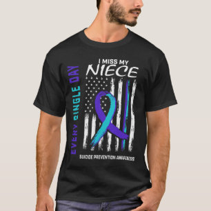 Ik mis mijn nichtje Suicide Awareness Prevention A T-shirt