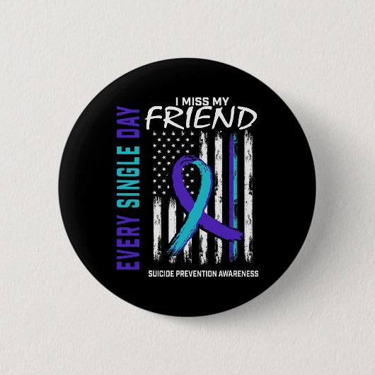 Ik mis mijn vriend zelfmoordpreventie Amer Ronde Button 5,7 Cm (Voorkant)