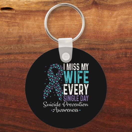 Ik mis mijn vrouw elke dag zelfmoordpreventie sleutelhanger (Voorkant)