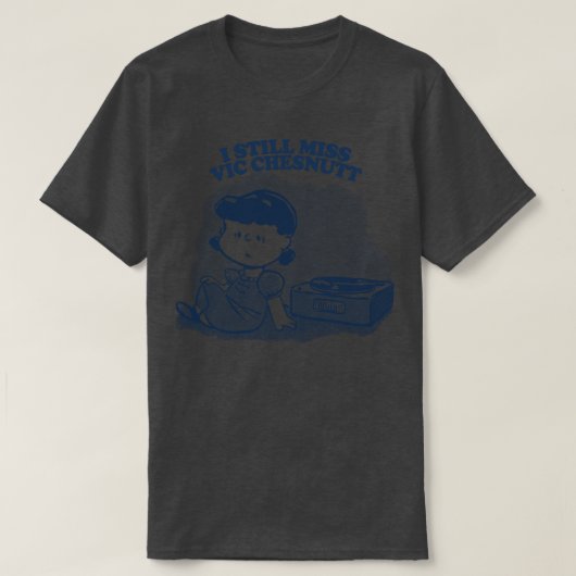 Ik mis nog steeds Vic Chesnutt Vinyl Collector Fan T-shirt (Design voorkant)